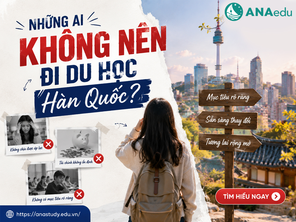 Những ai không nên đi du học Hàn Quốc? 10 nhóm đối tượng cần cân nhắc thật kỹ trước khi quyết định