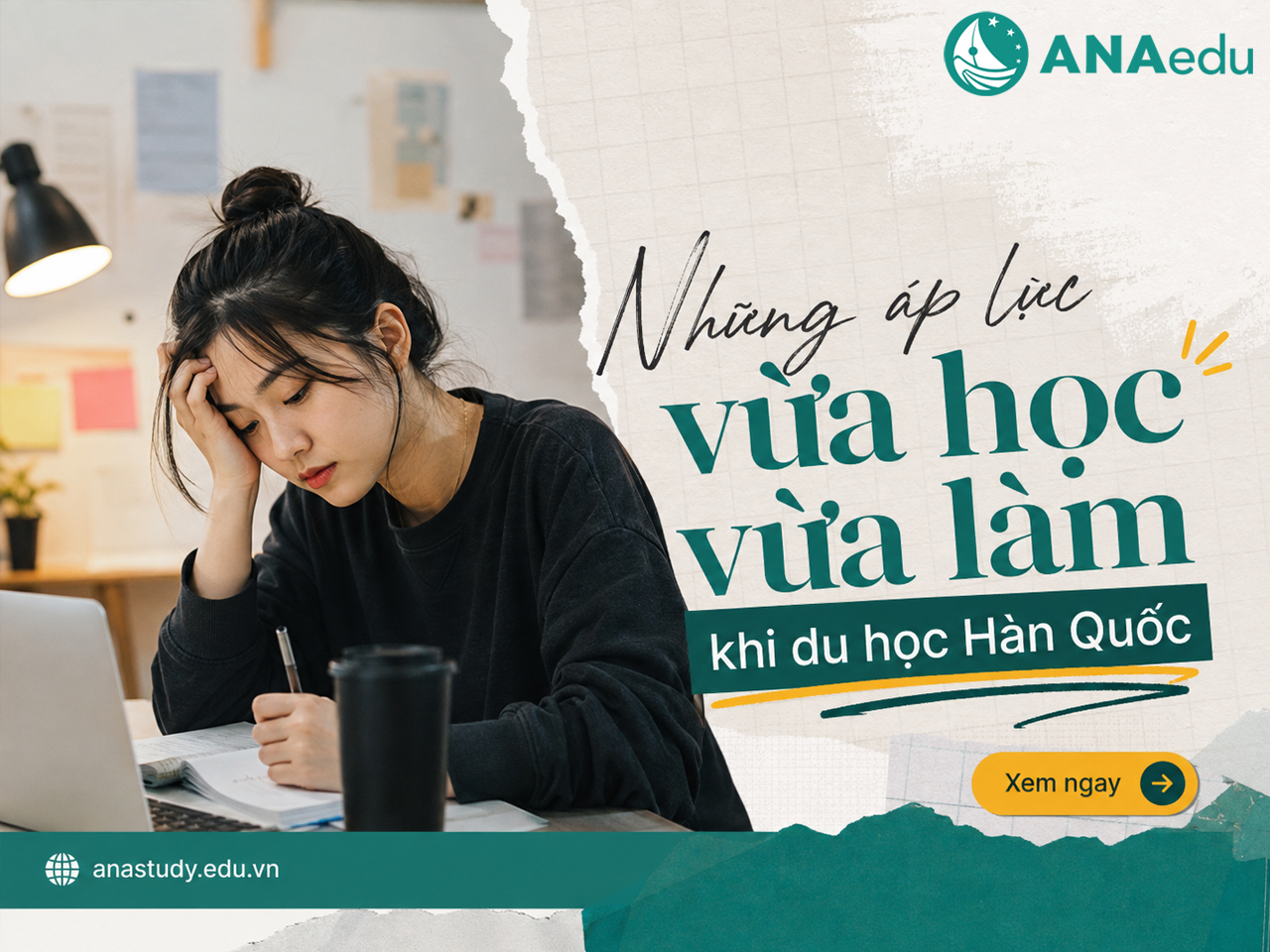 Những chia sẻ thực tế về áp lực vừa học vừa làm khi du học Hàn Quốc