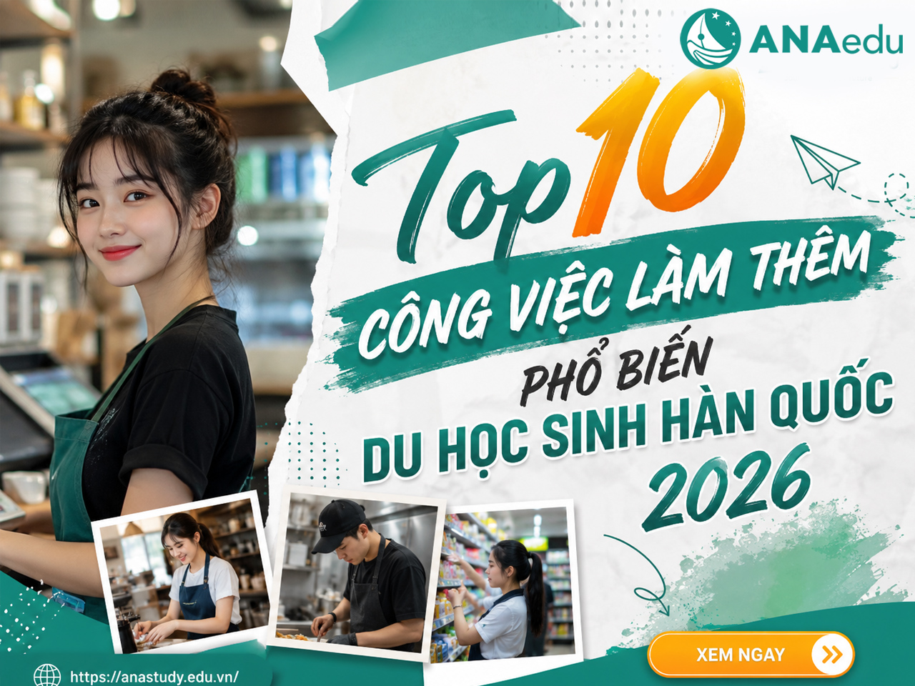 Top 10 Công Việc Làm Thêm Phổ Biến Cho Du Học Sinh Hàn Quốc 2026