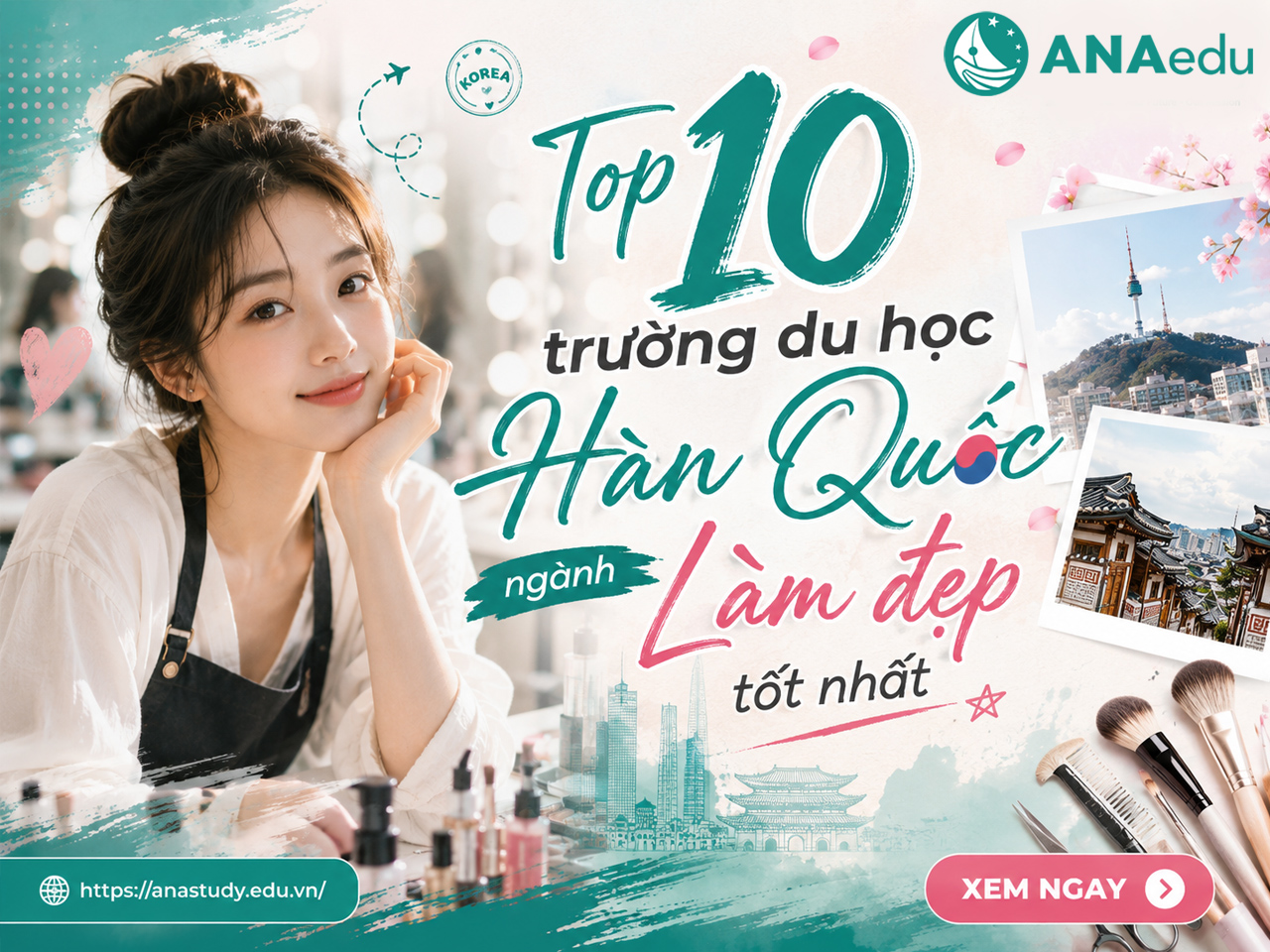 Top trường du học Hàn Quốc ngành Làm đẹp dành cho du học sinh Việt Nam (Cập nhật 2026)