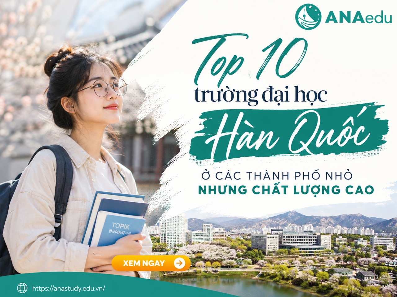 Top trường đại học Hàn Quốc ở các thành phố nhỏ nhưng chất lượng cao: 10 lựa chọn đáng cân nhắc
