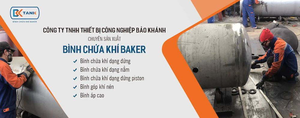 Bình chứa khí Baker - Đơn vị cung cấp bình khí nén hàng đầu tại Hà Nội 