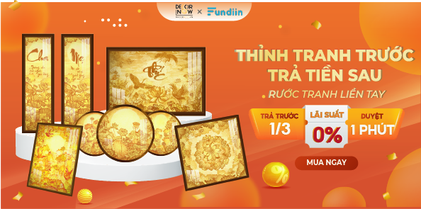 HƯỚNG DẪN SỬ DỤNG FUNDIIN ĐỂ THANH TOÁN TRẢ GÓP TRANH TRÚC CHỈ TẠI DECORNOW