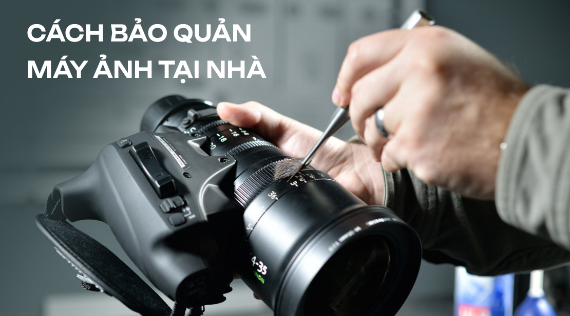 cach-bao-quan-may-anh-va-nhung-nguyen-nhan-gay-hu-hong-pho-bien