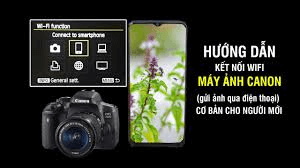 cach-ket-noi-va-chuyen-anh-tu-may-anh-canon-sang-dien-thoai-bang-wi-fi-nhanh-cho