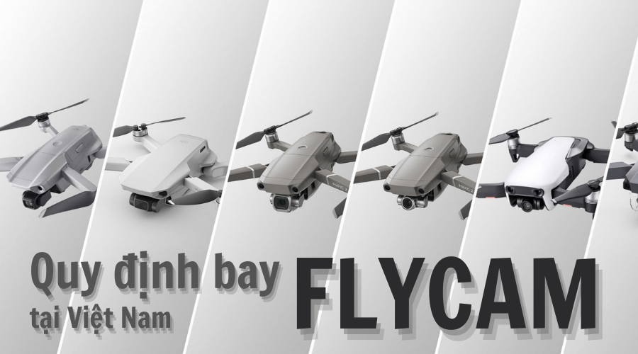 nhung-dieu-can-biet-khi-bay-flycam-tai-viet-nam-de-tranh-bi-phat-cap-nhat-2025