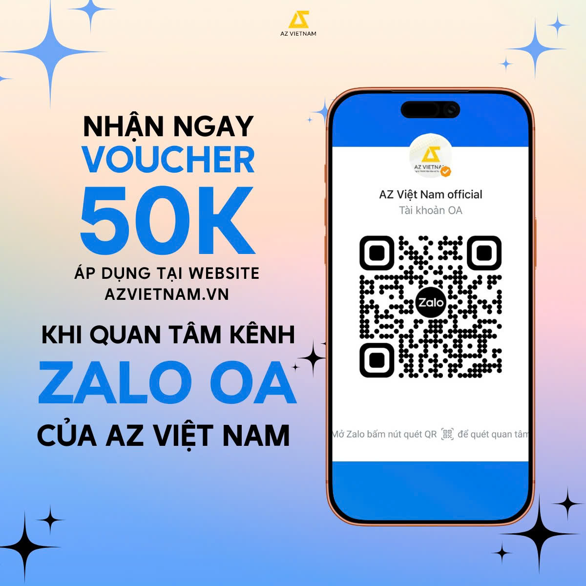 TẶNG VOUCHER 50K CHO ĐỘC GIẢ BẤM QUAN TÂM ZALO OA AZ VIỆT NAM