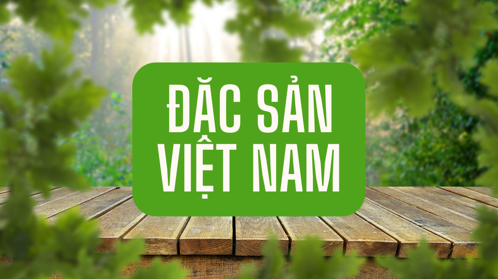 Đặc Sản Vùng Miền