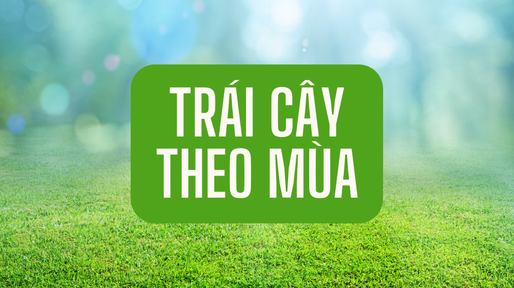 Trái Cây Theo Mùa