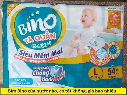 Bỉm Bino của nước nào, có tốt không, giá bao nhiêu?