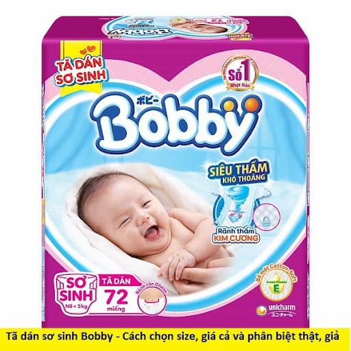 Tã dán sơ sinh Bobby - Cách chọn size, giá cả và phân biệt thật, giả