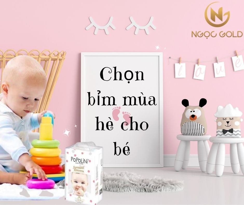 Nguyên tắc vàng khi chọn bỉm cho bé mùa hè mẹ nên biết