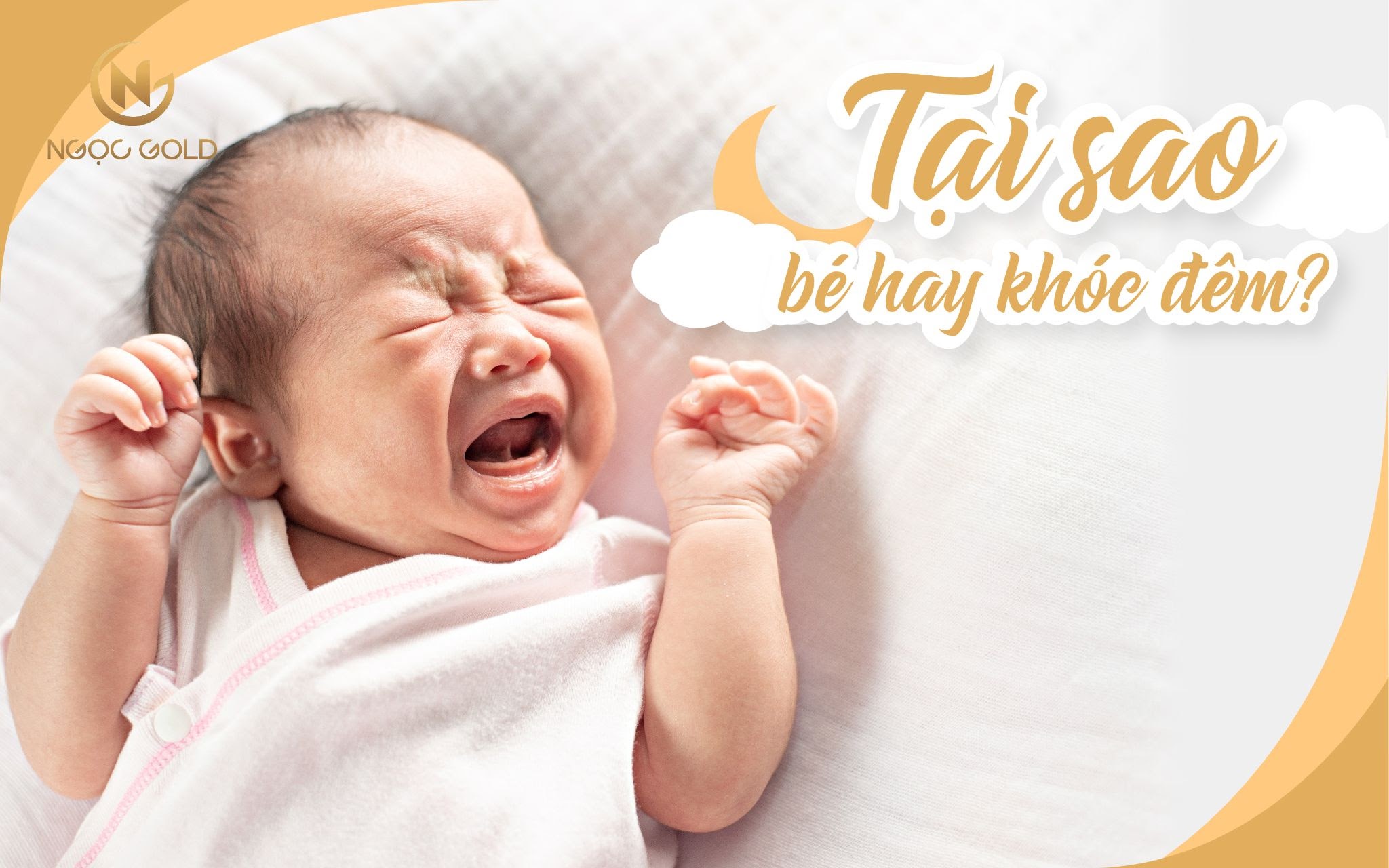 TẠI SAO BÉ HAY KHÓC ĐÊM? TẠI SAO BÉ HAY KHÓC ĐÊM?