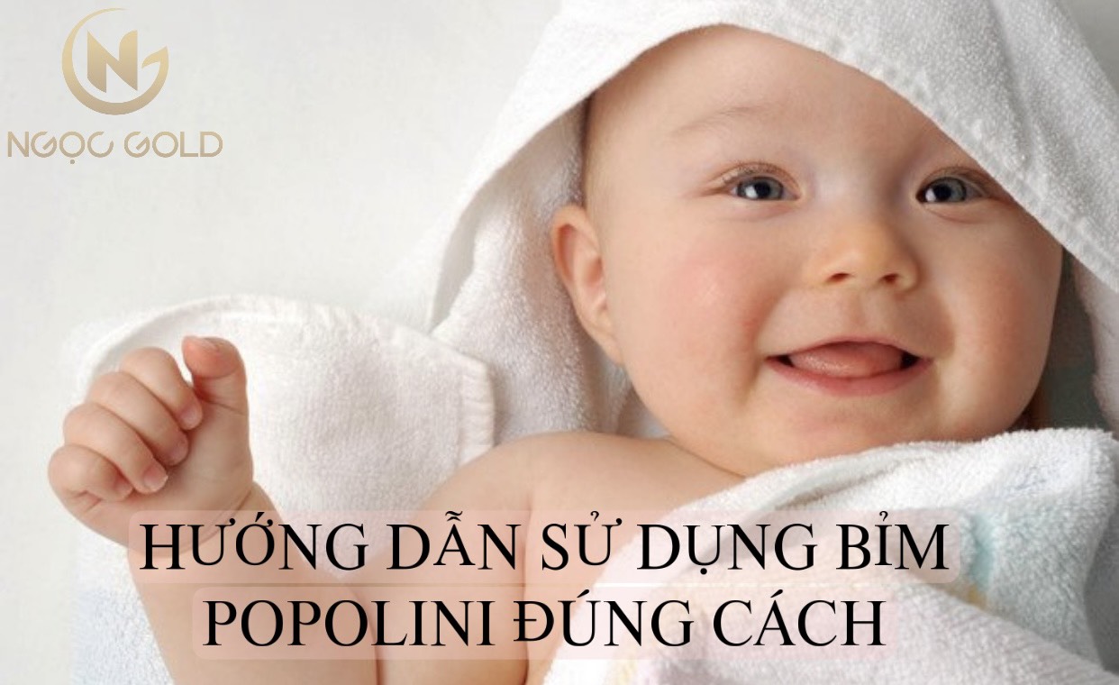 Hướng Dẫn Sử Dụng Bỉm Popolini Đúng Cách