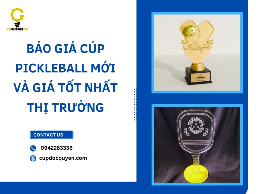 Báo giá cúp Pickleball mới và giá tốt nhất thị trường