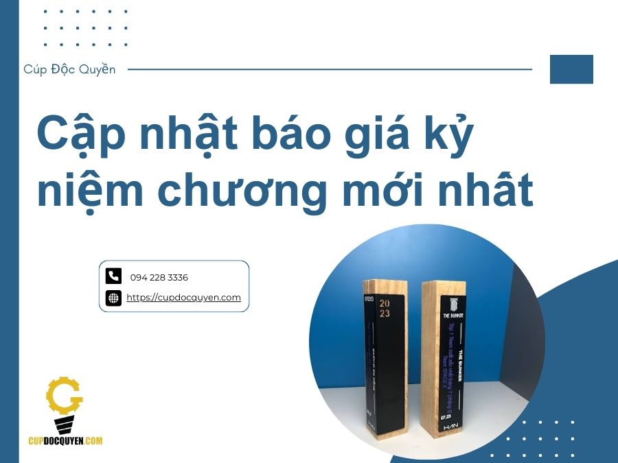Cập nhật báo giá kỷ niệm chương mới nhất