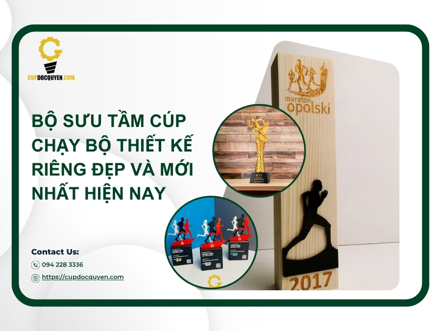 Bộ sưu tầm cúp chạy bộ thiết kế riêng đẹp và mới nhất hiện nay