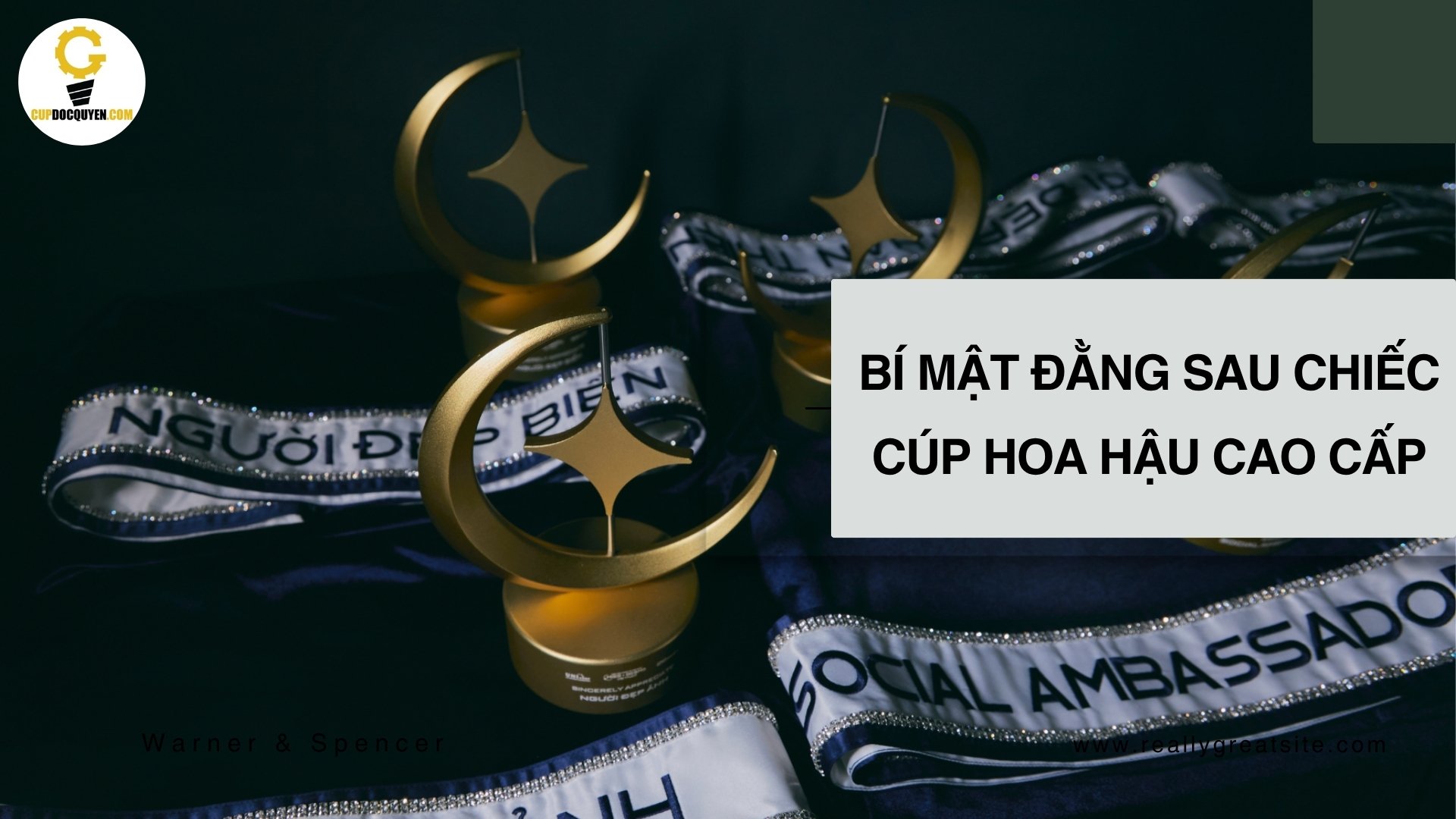 Bí mật đằng sau chiếc cúp hoa hậu cao cấp