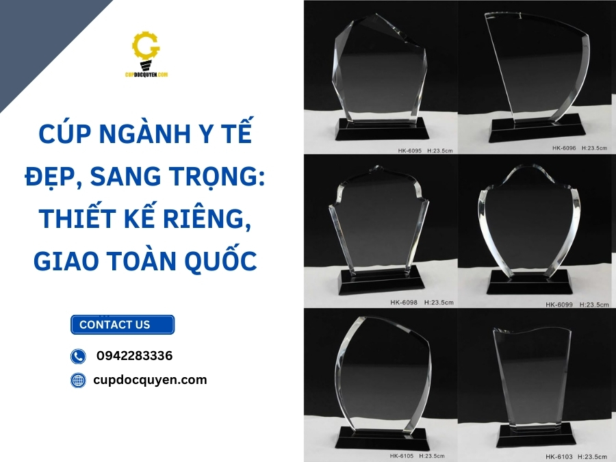 Cúp ngành y tế đẹp, sang trọng: Thiết kế riêng, giao toàn quốc