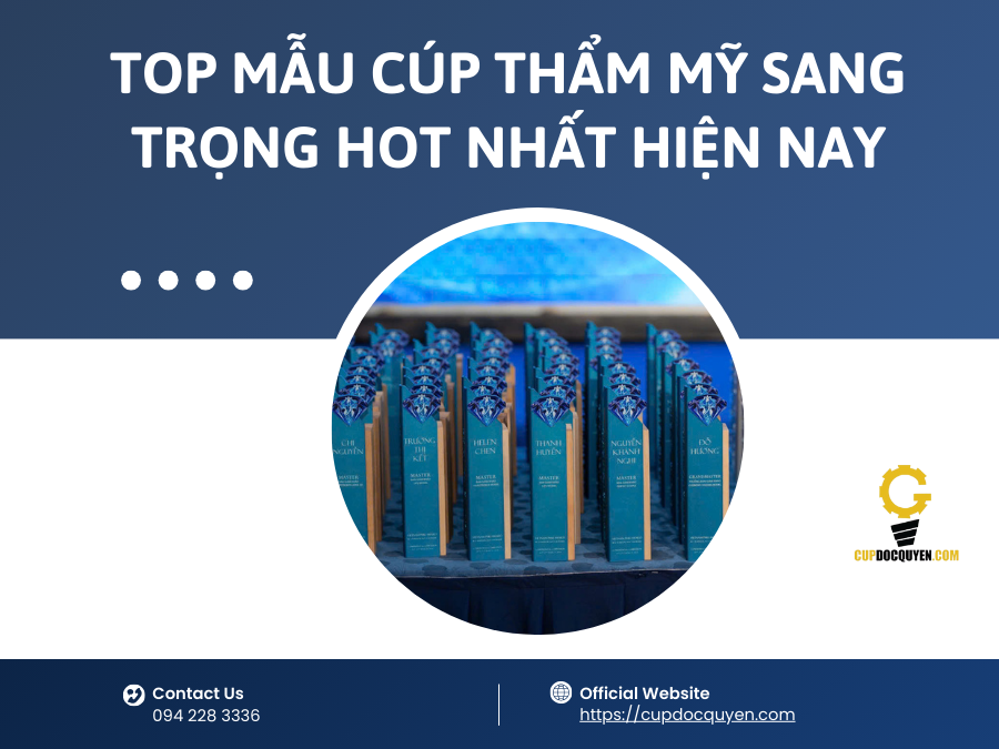 Top mẫu cúp thẩm mỹ sang trọng hot nhất hiện nay