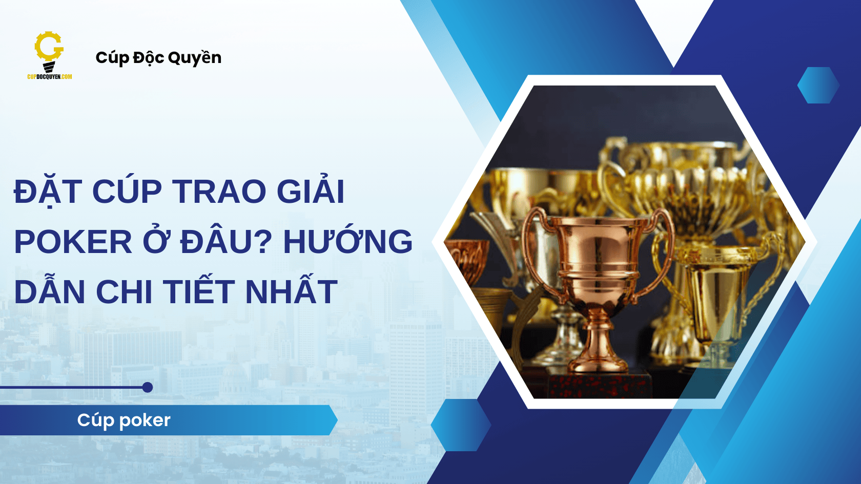 Đặt cúp trao giải poker ở đâu? Hướng dẫn chi tiết nhất