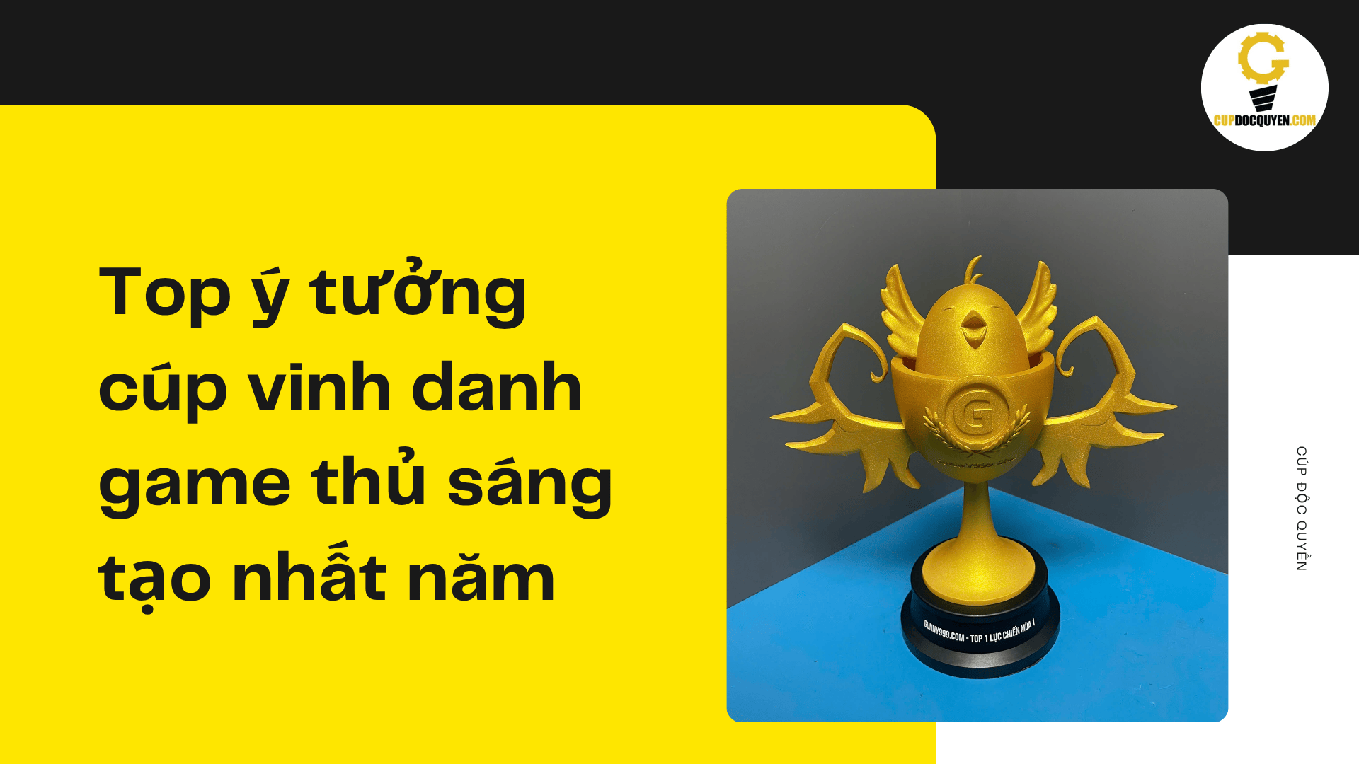 Top ý tưởng cúp vinh danh game thủ sáng tạo nhất năm