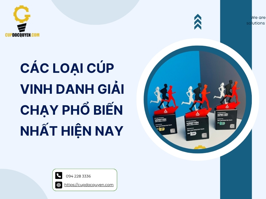 Các loại cúp vinh danh giải chạy phổ biến nhất hiện nay