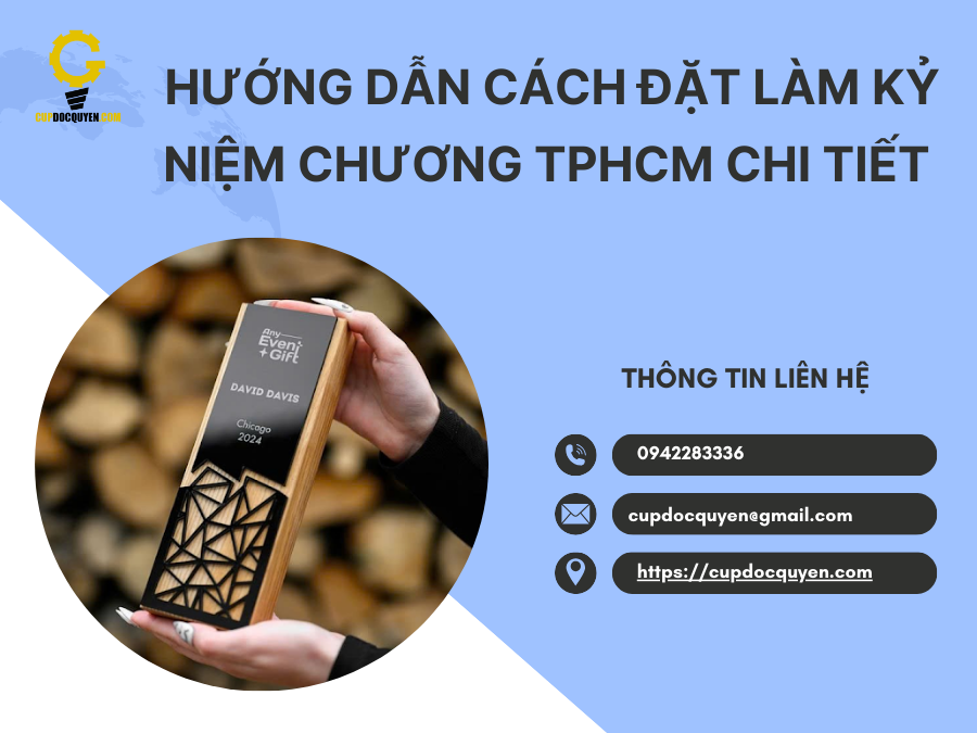 Hướng dẫn cách đặt làm kỷ niệm chương TPHCM chi tiết, nhanh chóng nhất