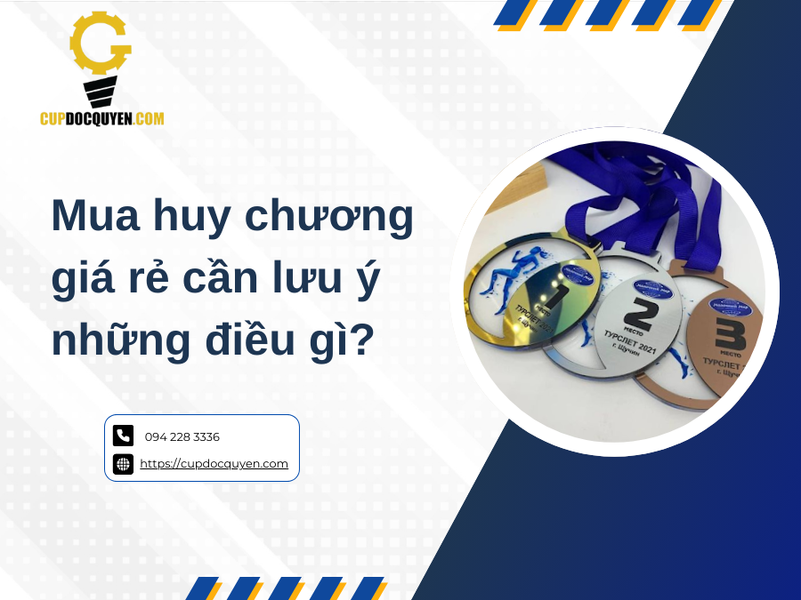 Mua huy chương giá rẻ cần lưu ý những điều gì?