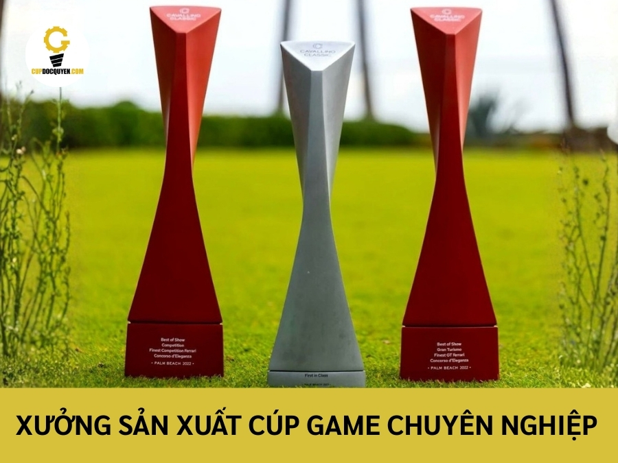 Xưởng sản xuất cúp game chuyên nghiệp