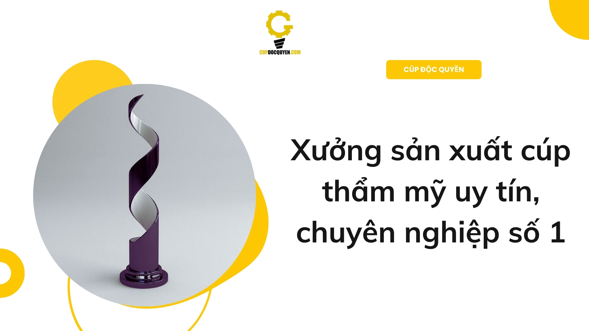 Xưởng sản xuất cúp thẩm mỹ uy tín, chuyên nghiệp số 1