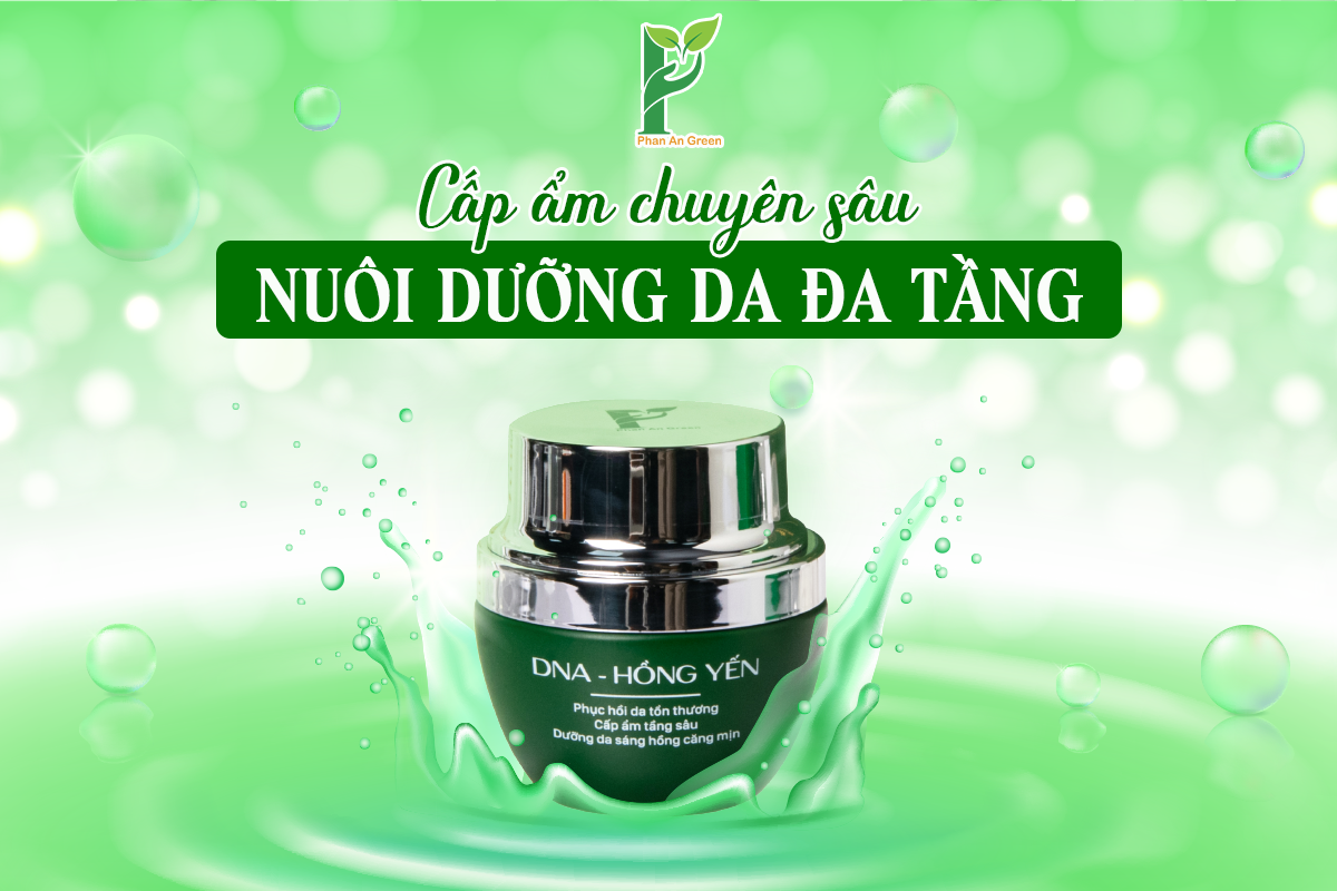 Bạn vẫn chưa sở hữu Kem DNA Hồng Yến chính hãng Phan An Green?