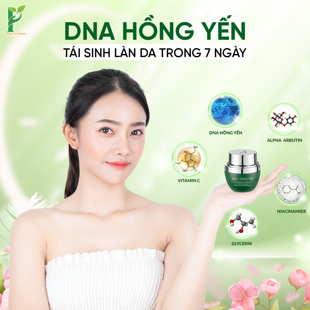 ĐỪNG CHỈ NGƯỠNG MỘ LÀN DA HOÀN HẢO – HÃY SỞ HỮU NÓ NGAY HÔM NAY VỚI DNA HỒNG YẾN PHAN AN GREEN!