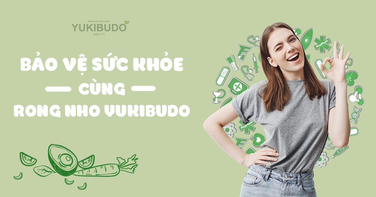 Rong Nho Yukibudo có thể bảo vệ sức khỏe của bạn như thế nào?