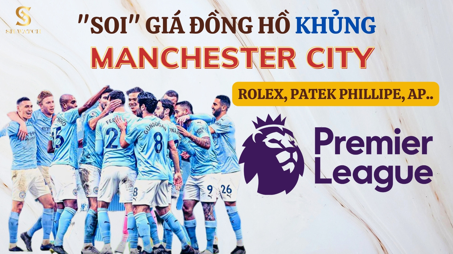 BST đồng hồ tiền tỷ của cầu thủ Manchester City