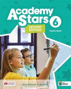 Academy Stars (2Ed) 6: Pupil's Book with Digital Pupil's Book and Pupil's App on Navio