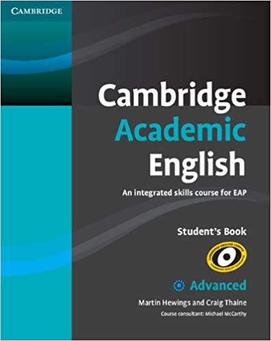 Cambridge Academic English C1 Advanced Student's Book: An Integrated Skills Course for EAP 1st Edition