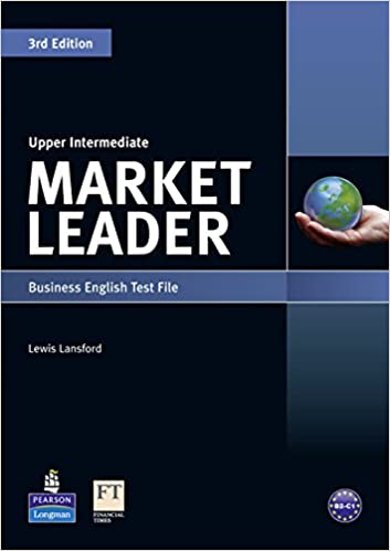 Market Leader: Upper Intermediate Market Leader Business English Test File 3rd Edition