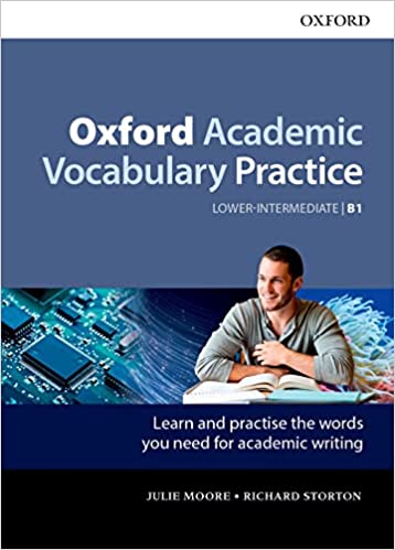 Oxford Academic Vocabulary Practice Lower Intermediate B1 UK ed. Edition