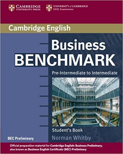 Business Benchmark Pre-Intermediate to Intermediate Student's Book BEC Preliminary Edition 1st Edition
