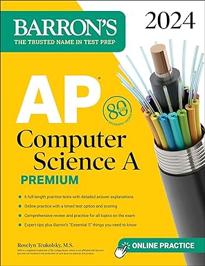 AP Computer Science A Premium, 2024: 6 Practice Tests + Comprehensive Review + Online Practice (Barron's AP)