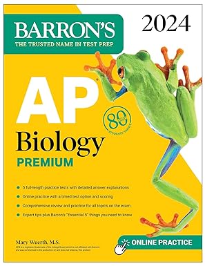 AP Biology Premium, 2024: 5 Practice Tests + Comprehensive Review + Online Practice (Barron's AP) Premium Edition