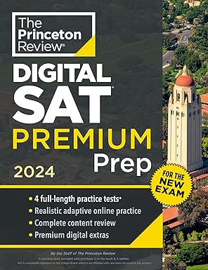 Princeton Review Digital SAT Premium Prep, 2024: 4 Practice Tests + Online Flashcards + Review & Tools (2024) (College Test Preparation) Premium Edition
