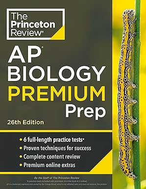 Princeton Review AP Biology Premium Prep, 26th Edition: 6 Practice Tests + Complete Content Review + Strategies & Techniques (2024) (College Test Preparation)