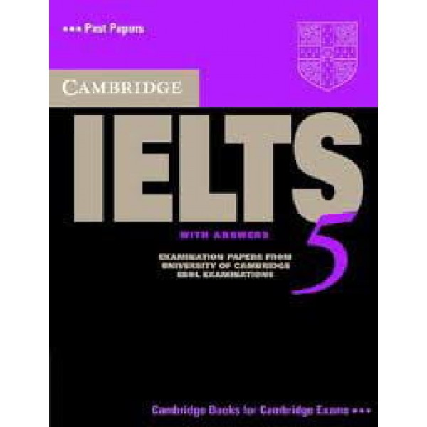Cambridge IELTS 5 With Answers