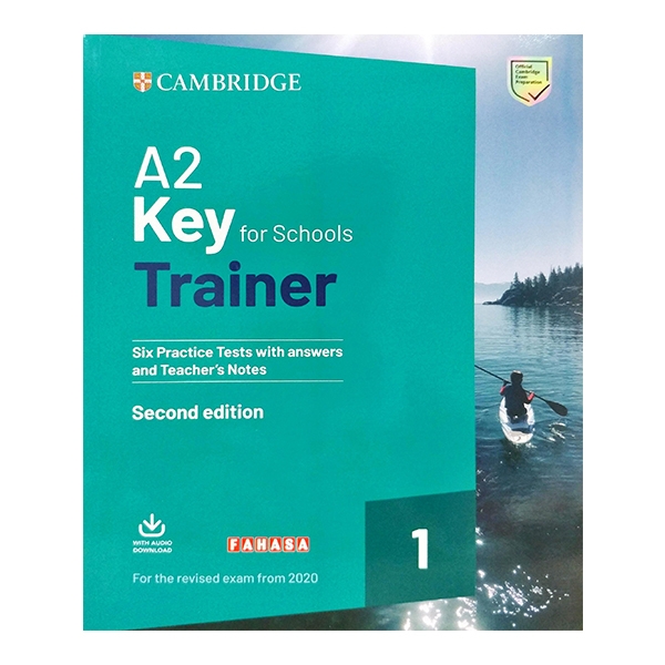 A2 Key for Schools Trainer 1 for the Revised 2020 Exam Six Practice test With Answers and Teacher's Notes With