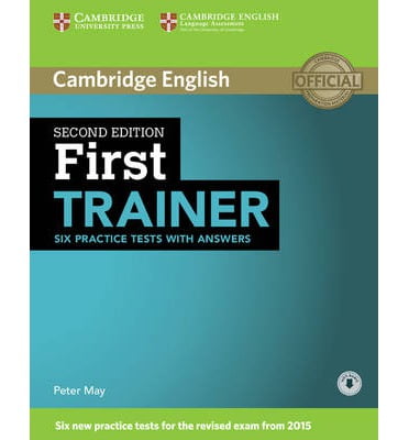 First Trainer Six Practice Tests with Answers with Audio