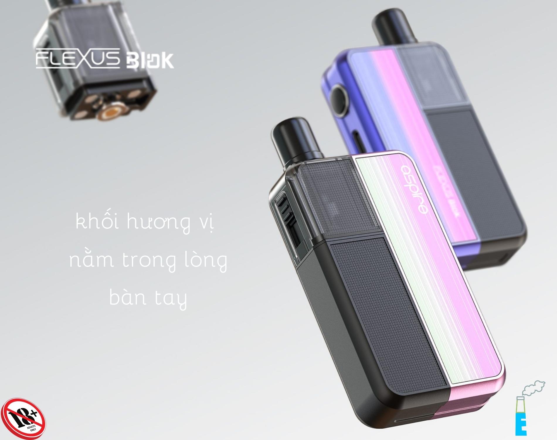 Aspire Flexus Blok chính hãng với thiết kế nhỏ gọn nằm gọn trong lòng bàn tay đem lại hương vị tuyệt vời.