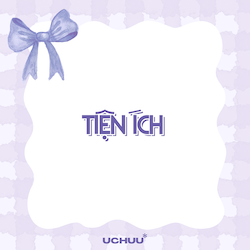 Tiện Ích