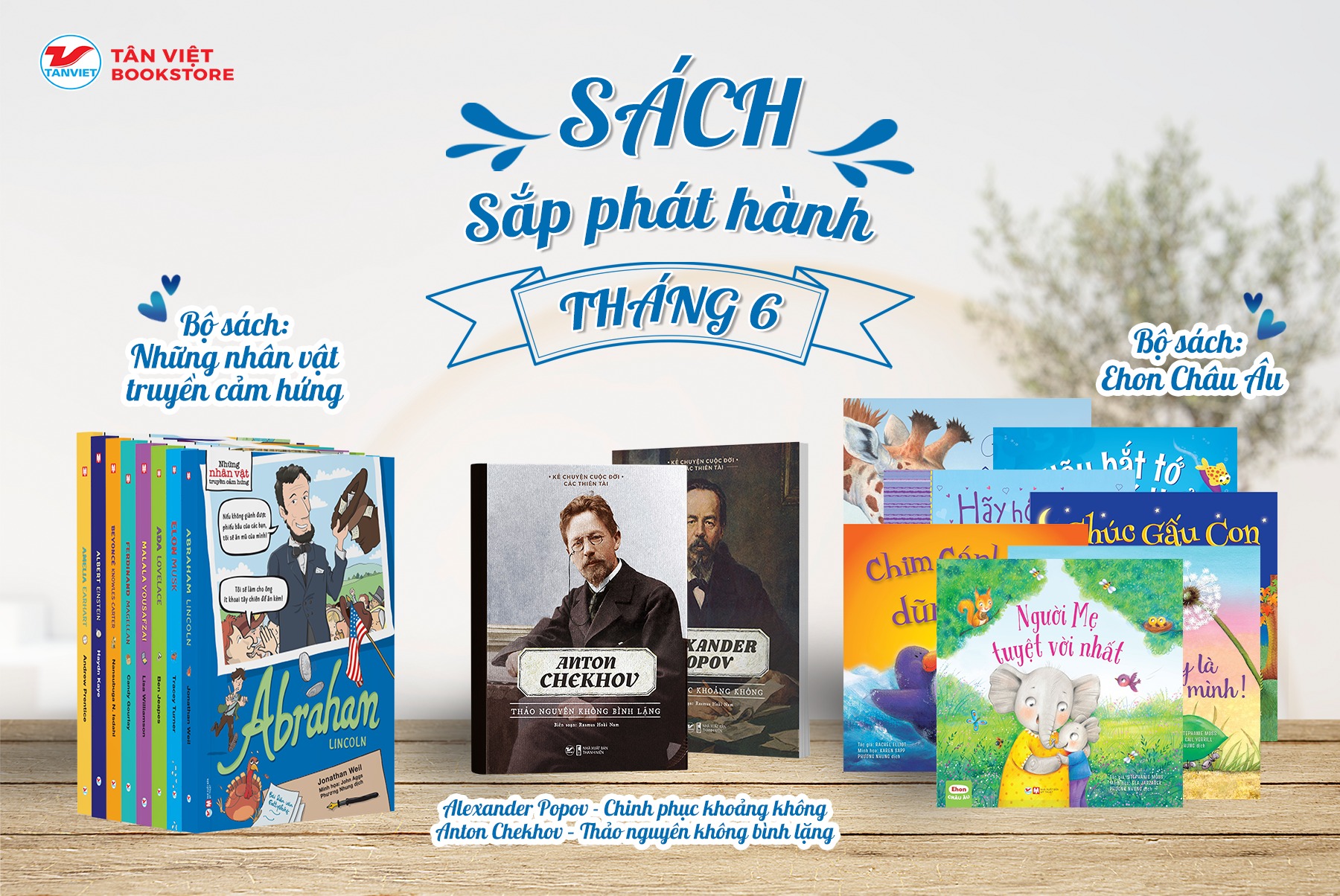 GIỚI THIỆU NHỮNG CUỐN SÁCH SẮP PHÁT HÀNH THÁNG 6 CỦA TÂN VIỆT BOOKS